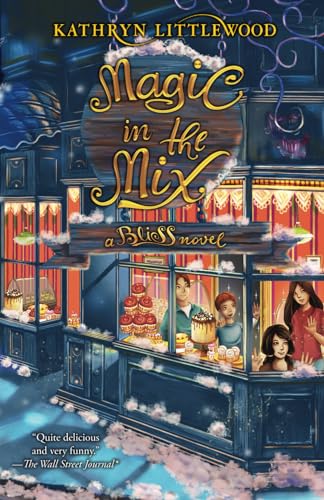 Magic in the Mix: a Bliss Novel (Bliss Bakery Series, Band 2) von Inkhouse, The