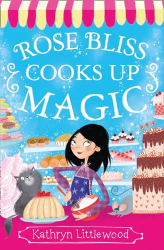 Rose Bliss Cooks up Magic (The Bliss Bakery Trilogy) von HarperCollinsChildren’sBooks