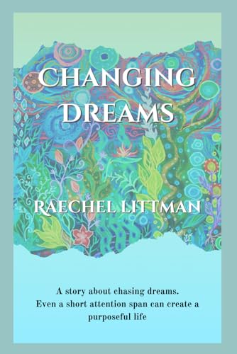 Changing Dreams von Independently published