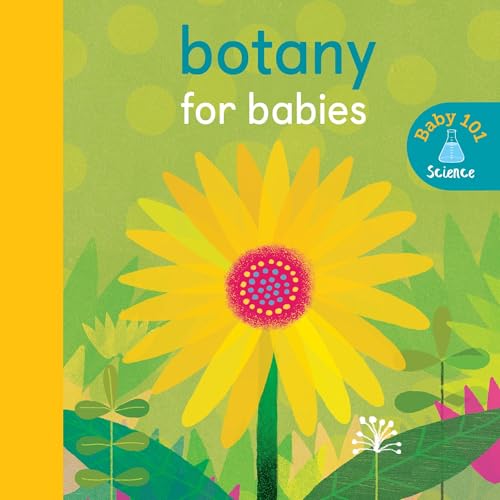 Botany for Babies (Baby 101)