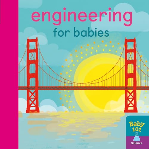 Engineering for Babies (Baby 101) von Little Tiger