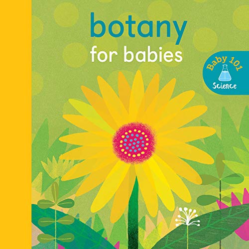 Botany for Babies (Baby 101)
