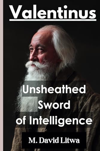 Valentinus: Unsheathed Sword of Intelligence von Independently published