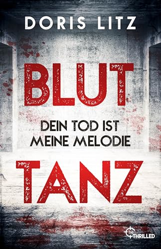 Bluttanz: Dein Tod ist meine Melodie (Lina Saint-George) von beTHRILLED