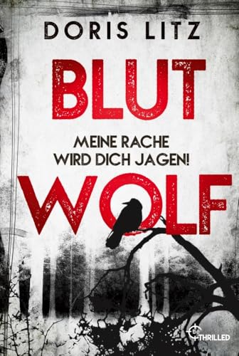 Blutwolf: Meine Rache wird dich jagen! (Lina Saint-George) von beTHRILLED