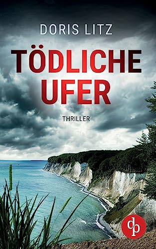 Tödliche Ufer Tödliche Ufer von dp DIGITAL PUBLISHERS GmbH