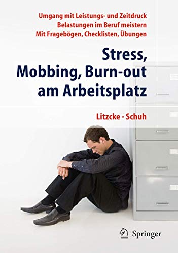 Stress, Mobbing, Burn-out am Arbeitsplatz (German Edition)