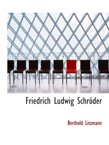 Friedrich Ludwig Schröder von BiblioBazaar