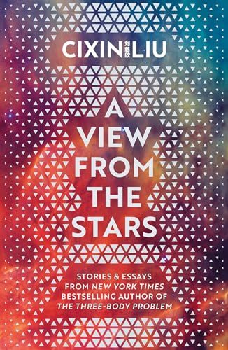 A View from the Stars: by Cixin Liu A View from the Stars: by Cixin Liu von Head of Zeus -- an AdAstra Book