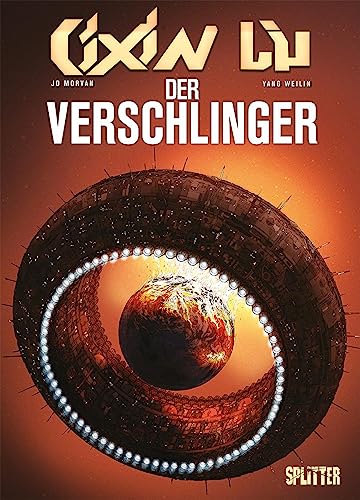 Cixin Liu: Der Verschlinger (Graphic Novel) (Cixin Liu Graphic Novel Collection) von Splitter-Verlag