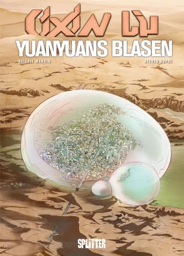 Cixin Liu: Yuanyuans Blasen (Graphic Novel) (Cixin Liu Graphic Novel Collection) von Splitter Verlag