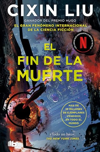 El fin de la muerte (Trilogía de los Tres Cuerpos 3) (Ficción, Band 3) von B de Bolsillo