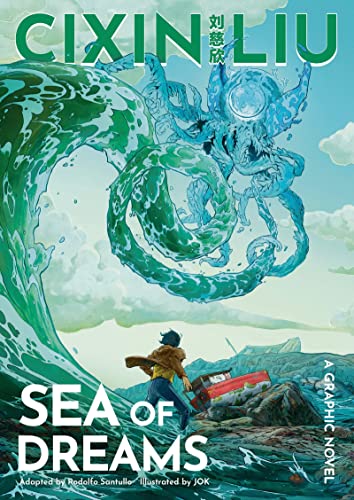 Sea of Dreams. Graphic Novel: A Graphic Novel (The Worlds of Cixin Liu)