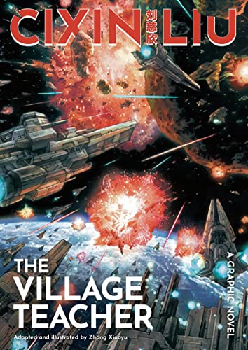 Cixin Liu's The Village Teacher: A Graphic Novel (The Worlds of Cixin Liu) von Head of Zeus