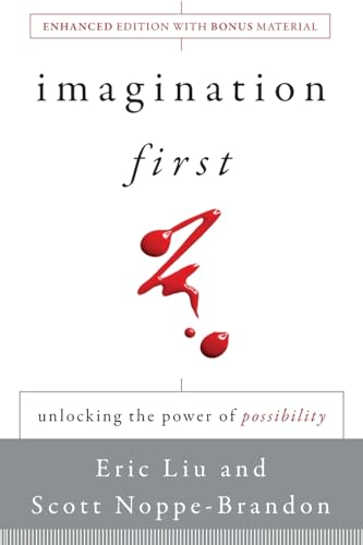 Imagination First: Unlocking the Power of Possibility