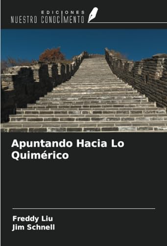 Apuntando Hacia Lo Quimérico von Ediciones Nuestro Conocimiento