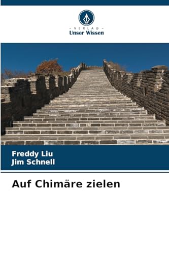 Auf Chimäre zielen: DE von Verlag Unser Wissen