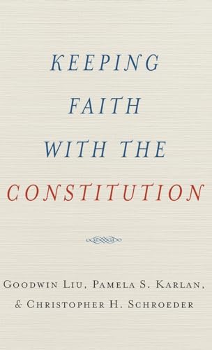 Keeping Faith with the Constitution (Inalienable Rights)