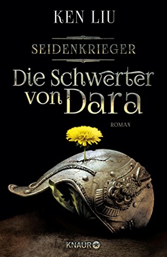 Die Schwerter von Dara: Seidenkrieger