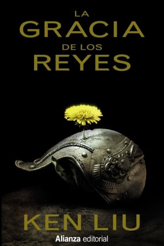 La gracia de los reyes (13/20, Band 639) von Alianza Editorial