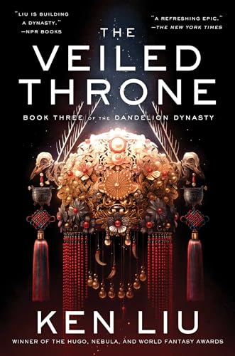 The Veiled Throne (Volume 3) (The Dandelion Dynasty)