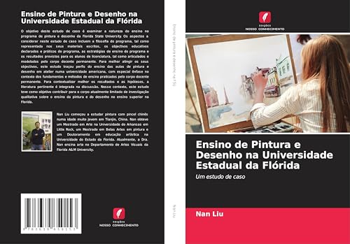Ensino de Pintura e Desenho na Universidade Estadual da Flórida: Um estudo de caso von VDM Verlag