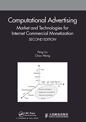 Computational Advertising: Market and Technologies for Internet Commercial Monetization von CRC Press
