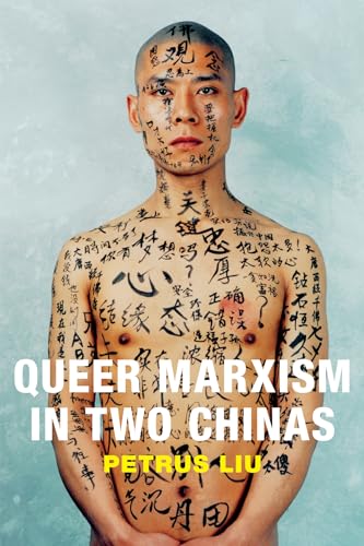 Queer Marxism in Two Chinas