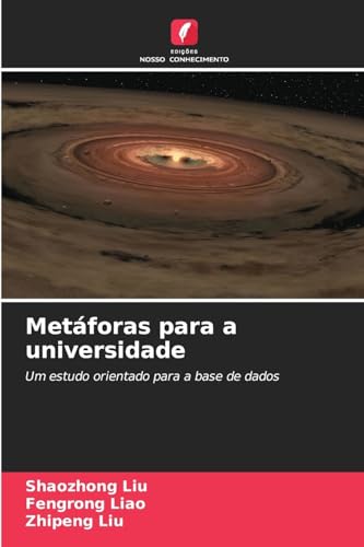 Metáforas para a universidade: Um estudo orientado para a base de dados