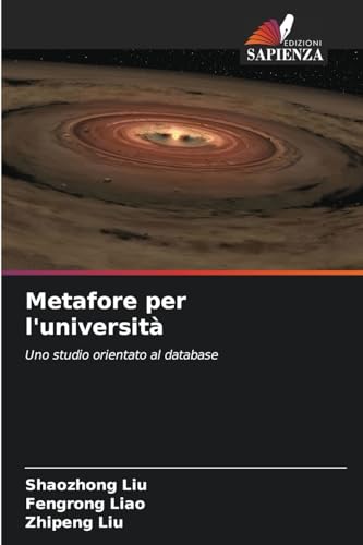 Metafore per l'università: Uno studio orientato al database von Edizioni Sapienza