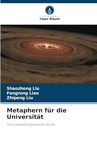 Metaphern für die Universität: Eine datenbankgestützte Studie