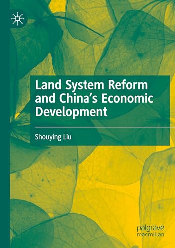 Land System Reform and China’s Economic Development Land System Reform and China’s Economic Development von Palgrave Macmillan