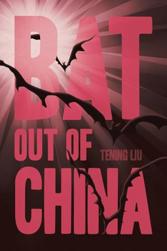 Bat out of China von AuthorHouse