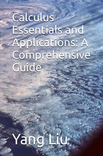 Calculus Essentials and Applications: A Comprehensive Guide von Independently published