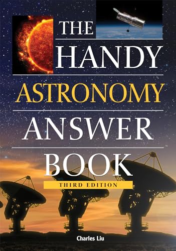 The Handy Astronomy Answer Book (The Handy Answer Book Series) von Visible Ink Press