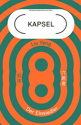 Der Einsiedler: Kapsel Band 5. Fantastische Geschichten aus China (Kapsel: Fantastische Geschichten aus China) von Maro