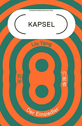 Der Einsiedler: Kapsel Band 5. Fantastische Geschichten aus China (Kapsel: Fantastische Geschichten aus China)