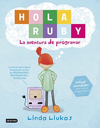 ¡Hola, Ruby! La aventura de programar (Libros de entretenimiento)