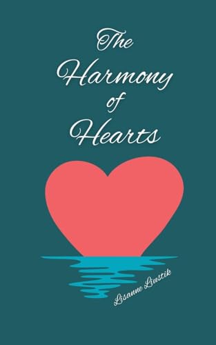 The Harmony of Hearts von Book Fairy Publishing