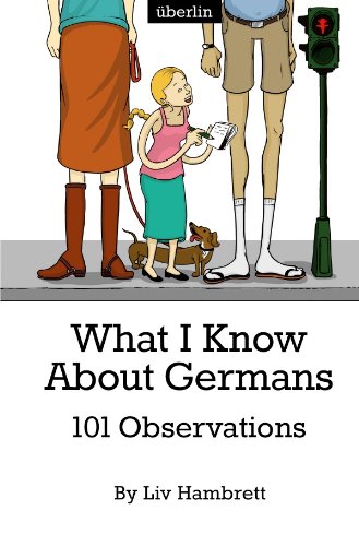 What I Know About Germans: 101 Observations von epubli GmbH