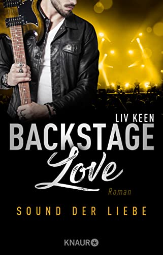 Backstage Love – Sound der Liebe: Roman