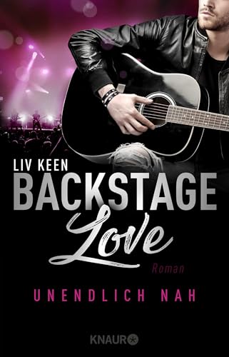 Backstage Love – Unendlich nah: Roman