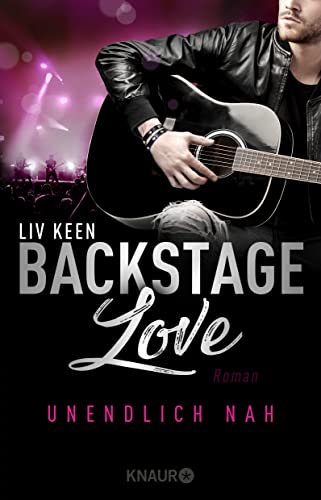 Backstage Love – Unendlich nah: Roman