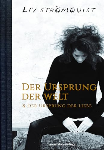 Der Ursprung der Welt & Der Ursprung der Liebe von Avant-Verlag, Berlin