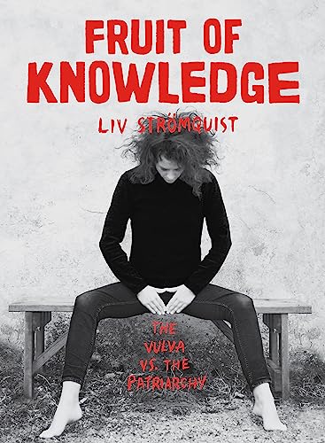 Fruit of Knowledge: Liv Strömquist von Virago