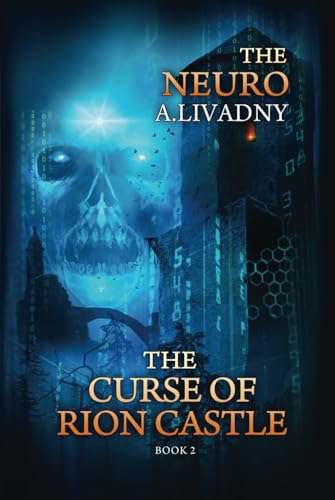 The Curse of Rion Castle (The Neuro Book #2): LitRPG Series von Magic Dome Books