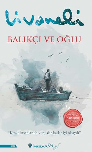 Balikci ve Oglu: "Keşke İnsanlar da Yunuslar Kadar İyi Olsaydı" von Feiwel & Friends