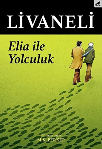 Elia ile yolculuk: Livaneli