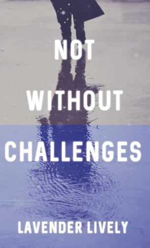 Not Without Challenges von Next Chapter