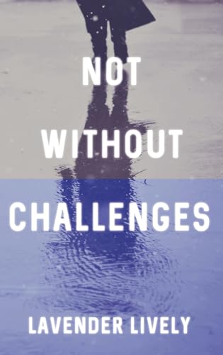 Not Without Challenges von Next Chapter
